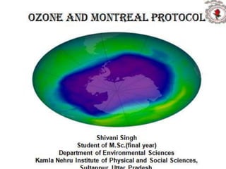 Ozone & montreal protocol-shivani | PPTX