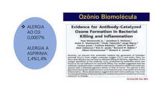  ALERGIA
AO O3:
0,0007%
ALERGIA A
ASPIRINIA:
1,4%1,4%
 