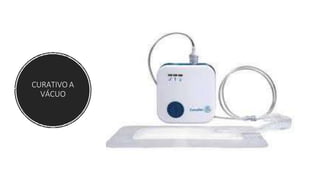 CURATIVO A
VÁCUO
 
