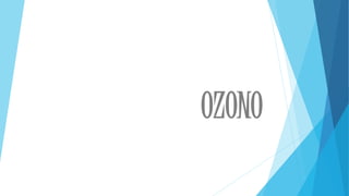 OZONO
 