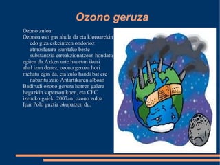 Ozono geruza ,[object Object],[object Object],[object Object]