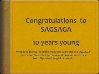 10 Jahre SAGSAGA: Glückwünsche von Prof. Dr. Elyssebeth Leigh (Sydney, Australia)