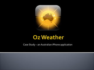 Case Study – an Australian iPhone application 