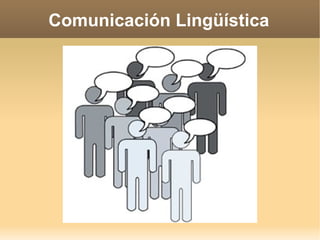 Comunicación Lingüística 