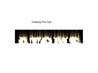 Creating Fire Text 