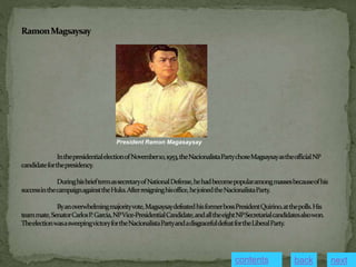 President Ramon Magasaysay
contents next
back
 
