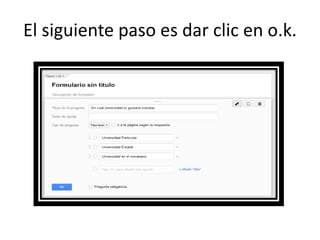 El siguiente paso es dar clic en o.k.

 