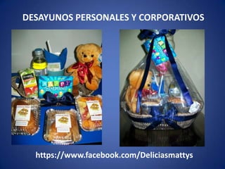 DESAYUNOS PERSONALES Y CORPORATIVOS

https://www.facebook.com/Deliciasmattys

 