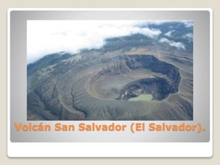 Volcán San Salvador (El Salvador).
 
