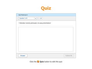 Quiz
Click the Quiz button to edit this quiz
 