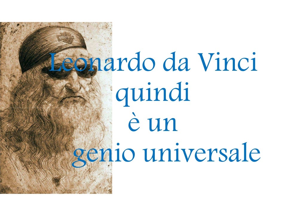 STORIA La vita di Leonardo da Vinci STORIA La vita di Leonardo da Vinci
