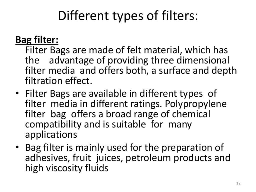 Theory and factors affecting filtration,discuss different types of fi…