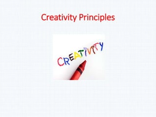 Creativity Principles
 