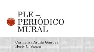 Carmenza Ardila Quiroga
Herly C. Sierra
 