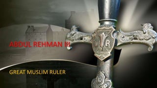 Msulim Ruler The Great Rulers, Abdul Rehman III, Abraham Lincholn, Alaxendar The ...