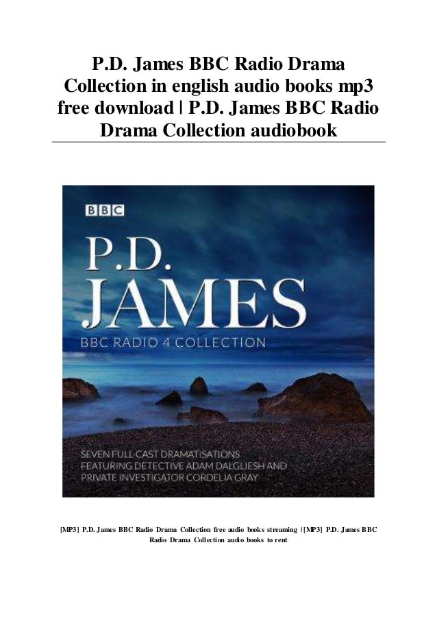 P D James c Radio Drama Collection In English Audio Books Mp3 Free P D James c Radio Drama Collection In English Audio Books Mp3 Free