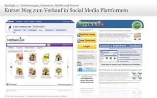 © Unic AG, www.unic.com | Carpathia Consulting GmbH, www.carpathia.ch | Seite 51
Kurzer Weg zum Verkauf in Social Media Plattformen
Spotlight 2: Lokalisierungen, Currencies, Mobile and Beyond
 
