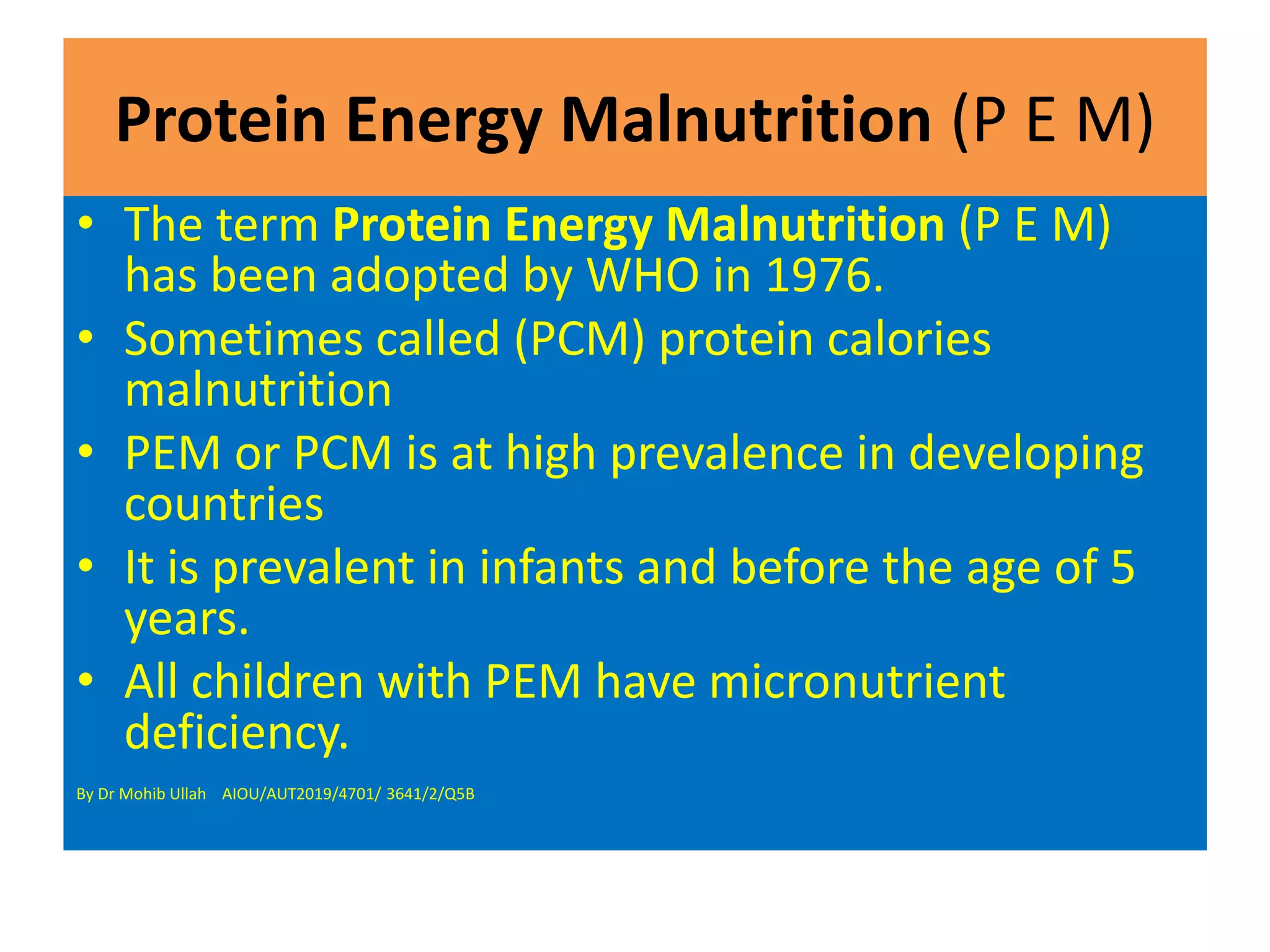 Protein Energy Malnutrition Protein Calorie Malnutrition | PPTX