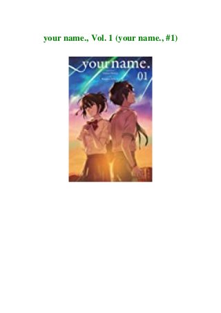your name., Vol. 1 (your name., #1)
 