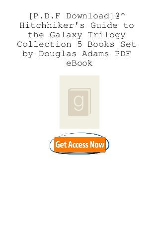 [P.D.F Download]@^
Hitchhiker's Guide to
the Galaxy Trilogy
Collection 5 Books Set
by Douglas Adams PDF
eBook
 