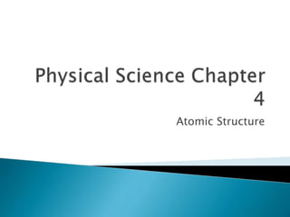 Atomic Structure
 
