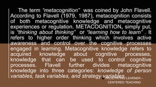 Flavell P.-ED.-5-Facilitating-Learner-Centered-Teaching.pptx