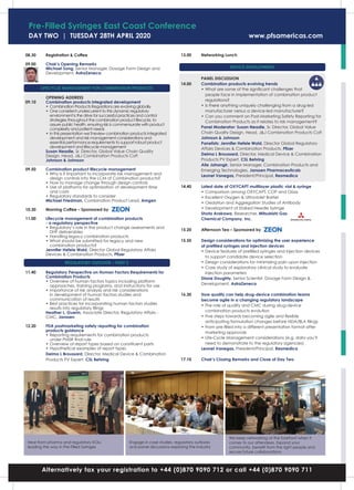 08.30	 Registration & Coffee
09.00 	 Chair’s Opening Remarks
	 Michael Song, Senior Manager, Dosage Form Design and
Develo...