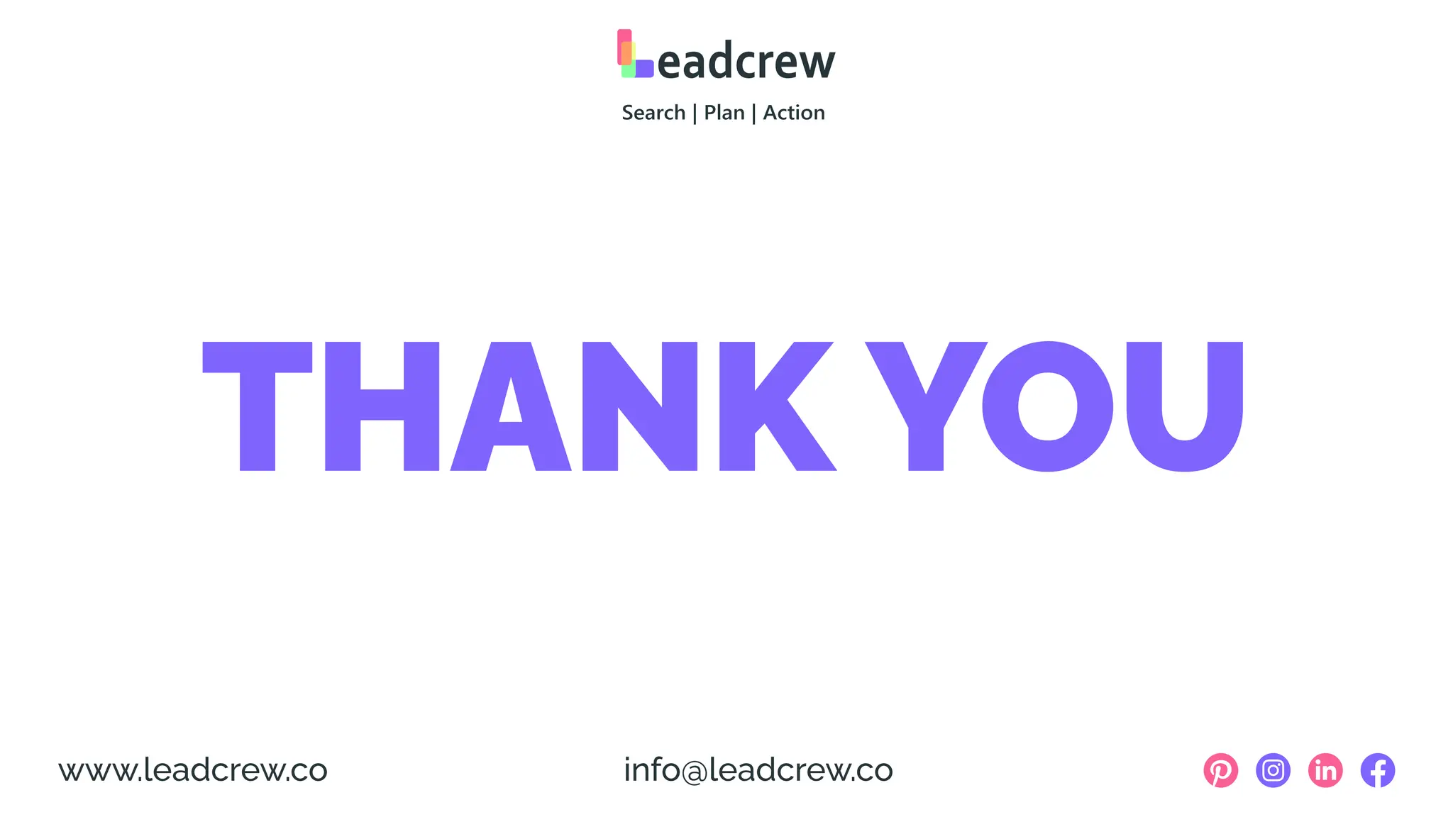 THANK YOU
www.leadcrew.co info@leadcrew.co
 