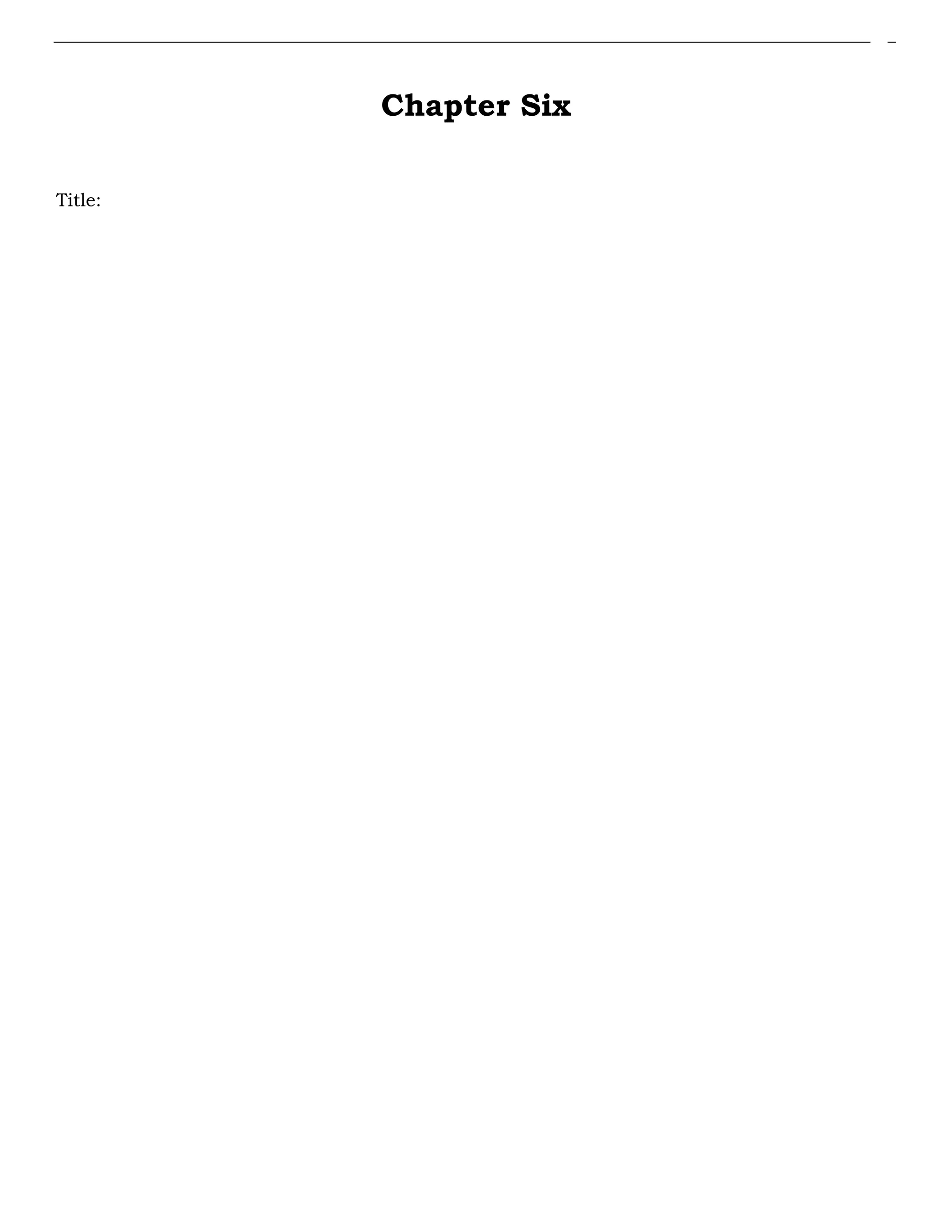 Chapter Six
Title:
 