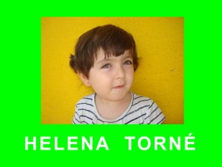 HELENA TORNÉ
 