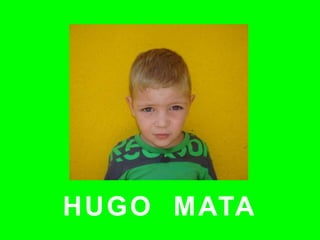 HUGO MATA
 
