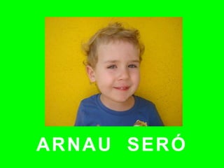 ARNAU SERÓ
 