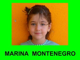 MARINA MONTENEGRO 
 