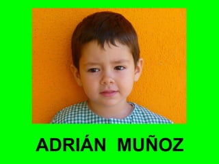 ADRIÁN MUÑOZ 
