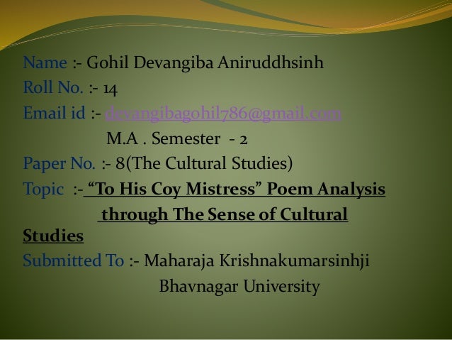 Essay Proofreading Name Gohil Devangiba Aniruddhsinh Roll No Email Id To His Coy Mistress Process Essay Sample also Swot Analysis Essay To His Coy Mistress Poem Analysis Through The Sense Of Cultural Stu Driving Age Essay