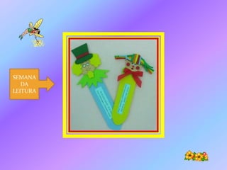 SEMANA DA LEITURA
