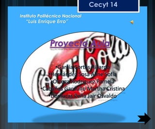 “Luis Enrique Erro”
Cecyt 14
 