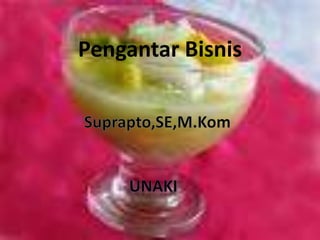 Pengantar Bisnis
 