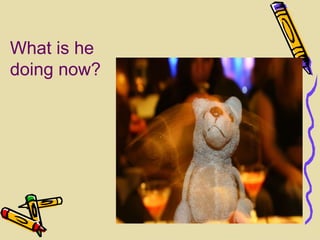 Bilde What is he doing now? 