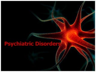 Psychiatric Disorders 