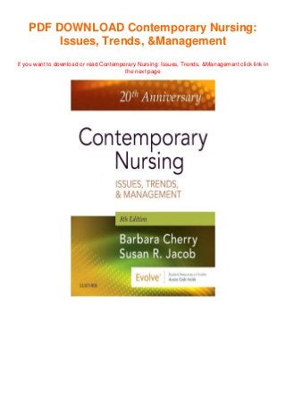 PDF DOWNLOAD Contemporary Nursing:
Issues, Trends, &Management
if you want to download or read Contemporary Nursing: Issues, Trends, &Management click link in
the next page
 