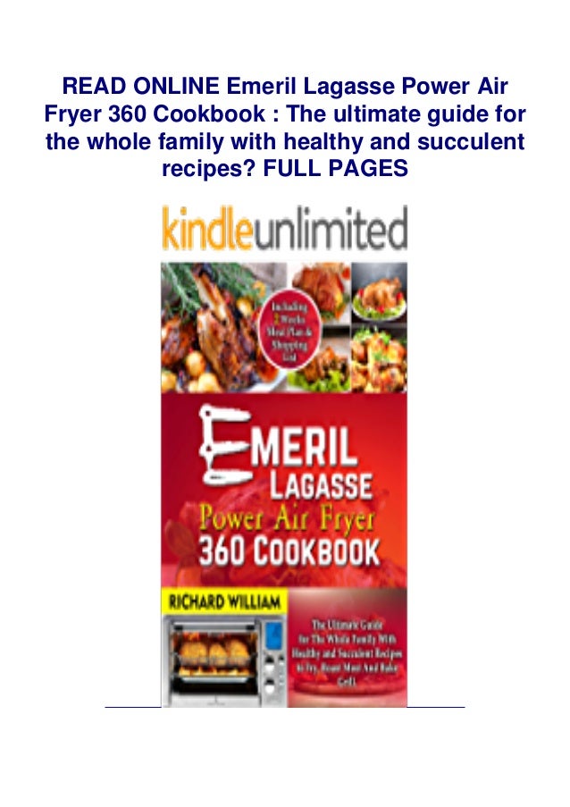 (P.D.F. FILE) Emeril Lagasse Power Air Fryer 360 Cookbook The