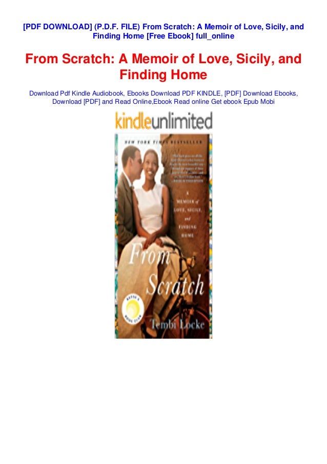 P D F File From Scratch A Memoir Of Love Sicily And Finding Hom