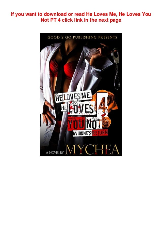 P D F File He Loves Me He Loves You Not Pt 4 Free Ebook P D F File He Loves Me He Loves You Not Pt 4 Free Ebook