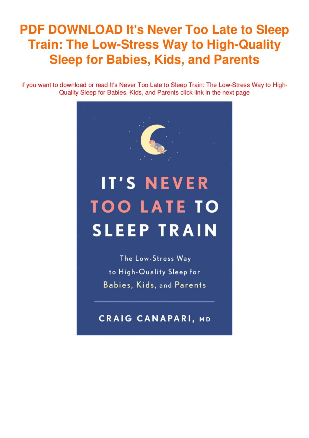  P D F FILE It s Never Too Late To Sleep Train The Low Stress Way To