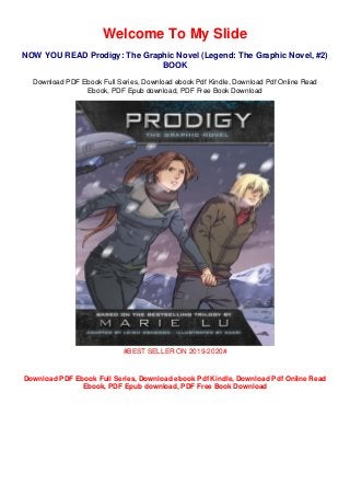 Welcome To My Slide
NOW YOU READ Prodigy: The Graphic Novel (Legend: The Graphic Novel, #2)
BOOK
Download PDF Ebook Full Series, Download ebook Pdf Kindle, Download Pdf Online Read
Ebook, PDF Epub download, PDF Free Book Download
#BEST SELLER ON 2019-2020#
Download PDF Ebook Full Series, Download ebook Pdf Kindle, Download Pdf Online Read
Ebook, PDF Epub download, PDF Free Book Download
 