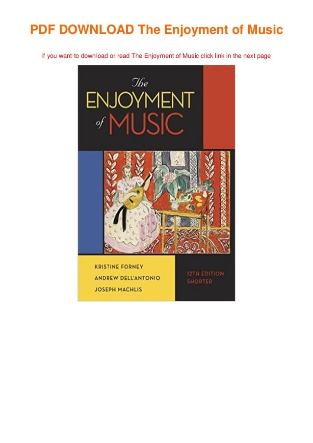 P D F File The Enjoyment Of Music Ebook Pdf