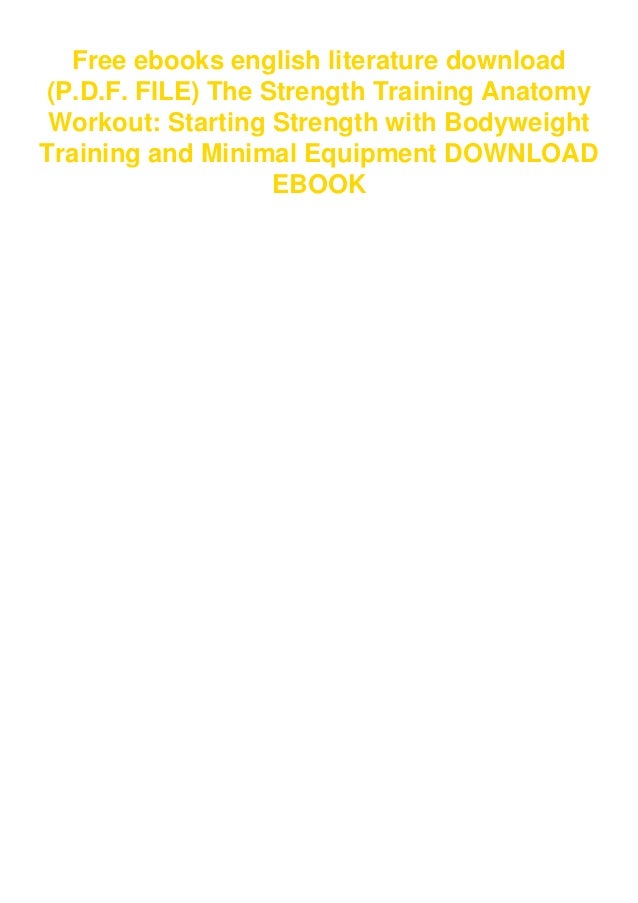 (P.D.F. FILE) The Strength Training Anatomy Workout Starting Strength with