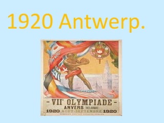 1920 Antwerp.
 