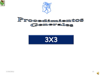 3X3



17/03/2012         15
 